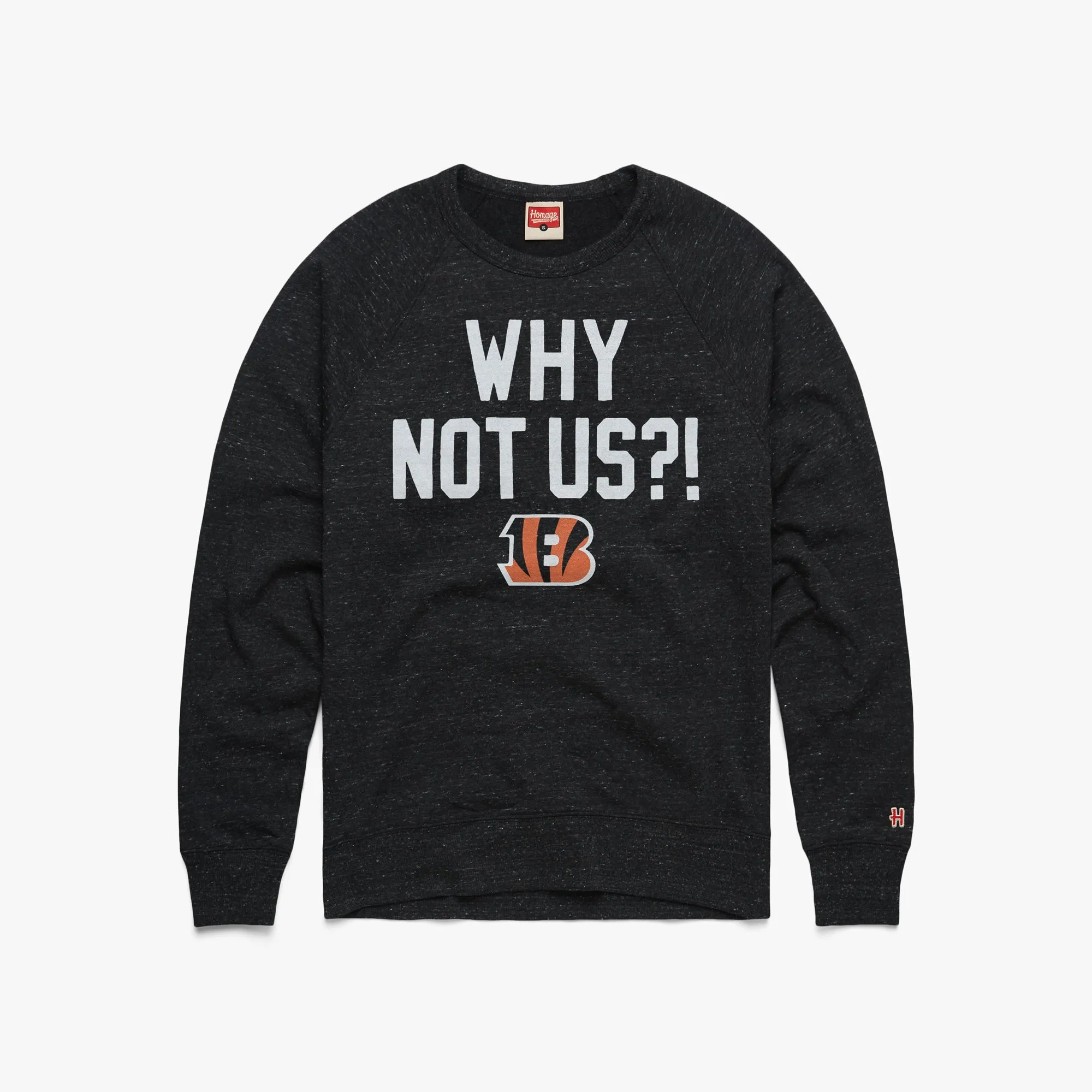 Bengals Why Not Us? Crewneck