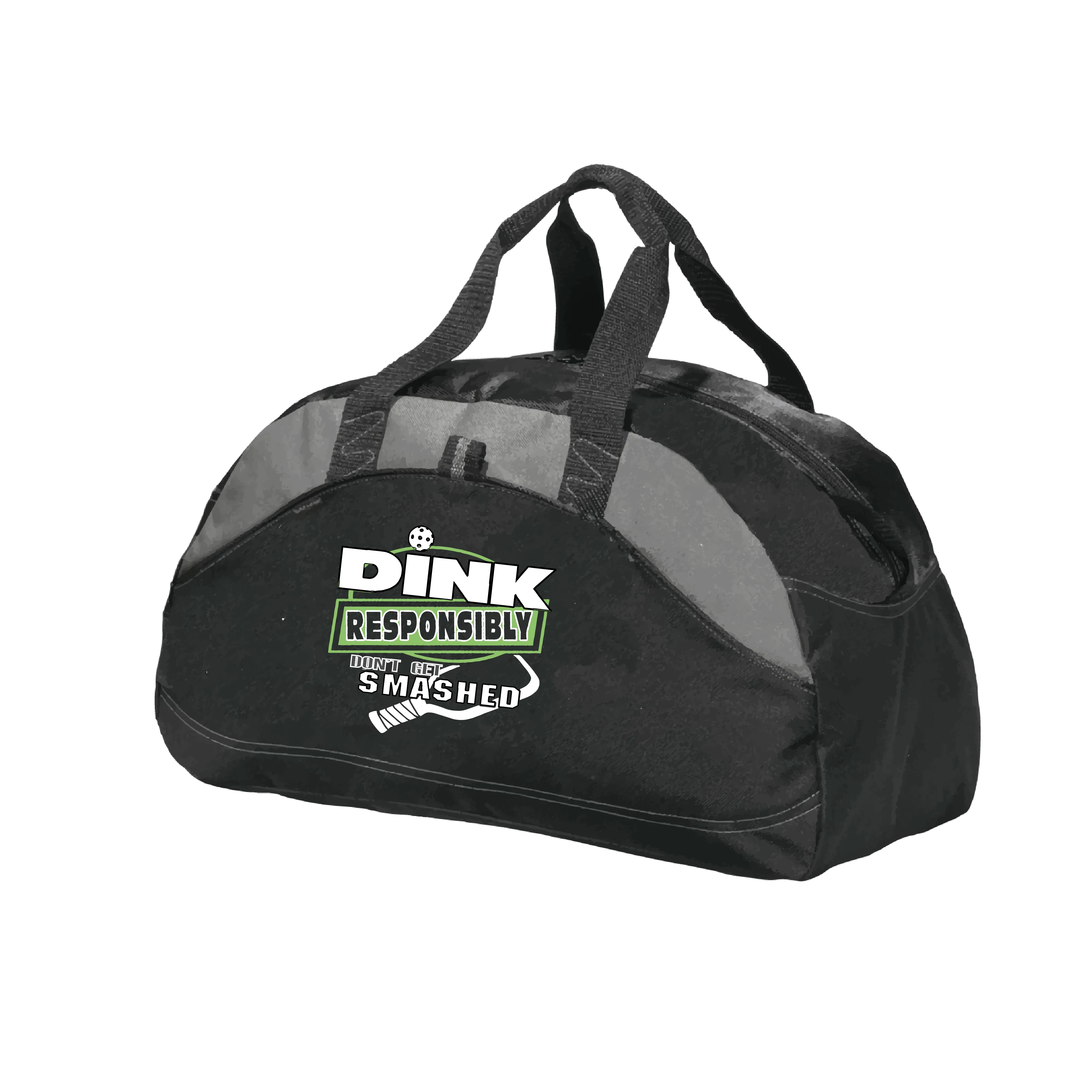 Dink Responsibly Don't Get Smashed | Pickleball Sports Duffel | Medium Size Court Bag