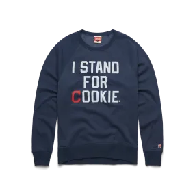 I Stand For Cookie Crewneck