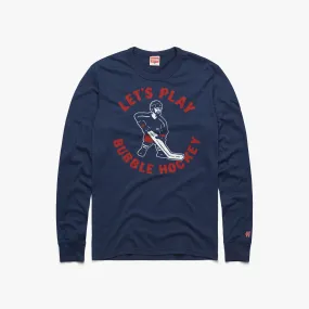 Let's Play Bubble Hockey Long Sleeve Tee