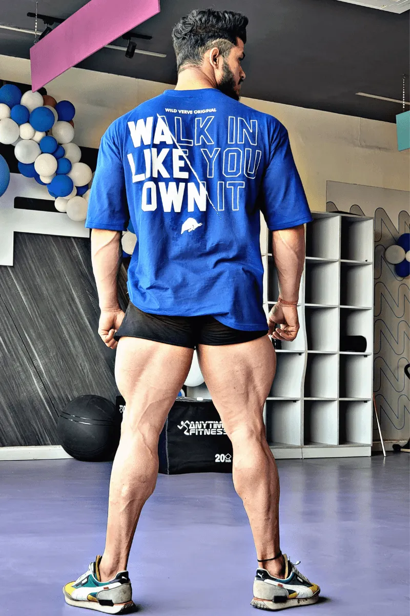 WALK IN LIKE YOU OWN IT OVERSIZED T-SHIRT (Royal Blue)